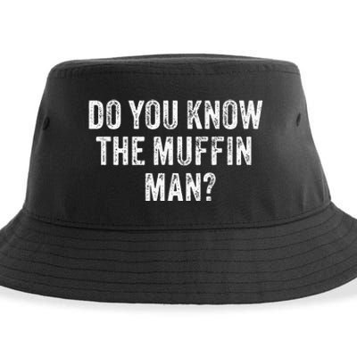 Do You Know The Muffin Man Funny Sarcastic Saying Vintage Sustainable Bucket Hat