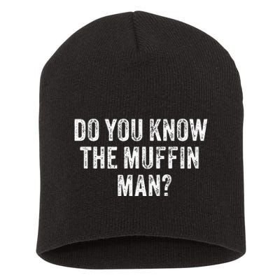 Do You Know The Muffin Man Funny Sarcastic Saying Vintage Short Acrylic Beanie