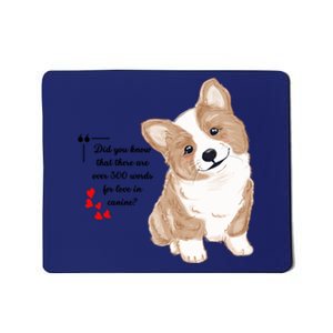 Did You Know That There Are Over 300 Words For Love In Canine? Mousepad