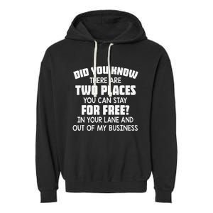 Did You Know There Are Two Places You Can Stay For Free Premium Garment-Dyed Fleece Hoodie