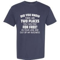 Did You Know There Are Two Places You Can Stay For Free Premium Garment-Dyed Heavyweight T-Shirt