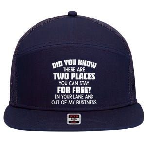 Did You Know There Are Two Places You Can Stay For Free Premium 7 Panel Mesh Trucker Snapback Hat