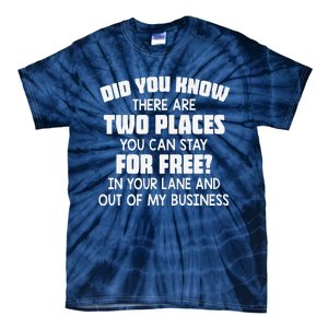 Did You Know There Are Two Places You Can Stay For Free Premium Tie-Dye T-Shirt