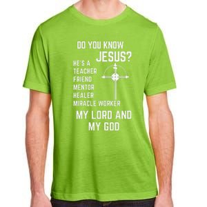 DO YOU KNOW JESUS MY LORD AND MY GOD Adult ChromaSoft Performance T-Shirt