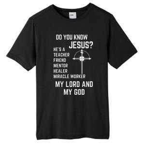 DO YOU KNOW JESUS MY LORD AND MY GOD Tall Fusion ChromaSoft Performance T-Shirt