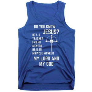 DO YOU KNOW JESUS MY LORD AND MY GOD Tank Top