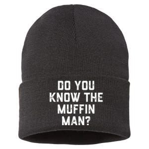 Do You Know The Muffin Man Humor Tee Sustainable Knit Beanie