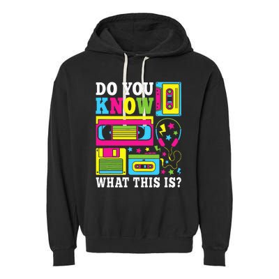 Do You Know What This Is 80s 90s Outfit Garment-Dyed Fleece Hoodie