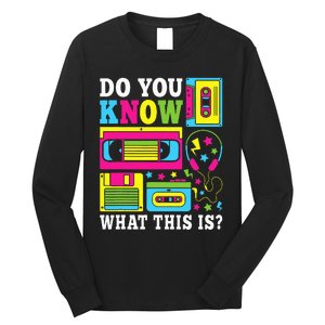 Do You Know What This Is 80s 90s Outfit Long Sleeve Shirt