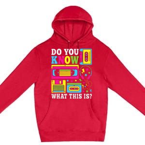 Do You Know What This Is 80s 90s Outfit Premium Pullover Hoodie