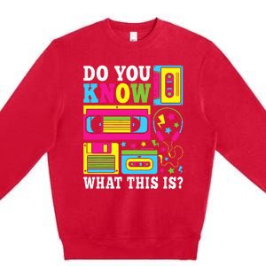 Do You Know What This Is 80s 90s Outfit Premium Crewneck Sweatshirt