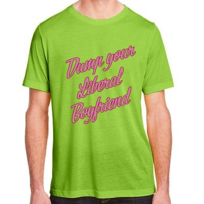 Dump Your Liberal Boyfriend Valentines Day Adult ChromaSoft Performance T-Shirt