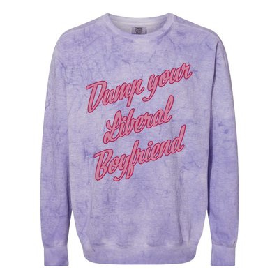 Dump Your Liberal Boyfriend Valentines Day Colorblast Crewneck Sweatshirt