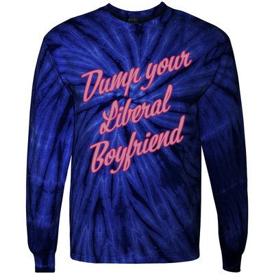 Dump Your Liberal Boyfriend Valentines Day Tie-Dye Long Sleeve Shirt