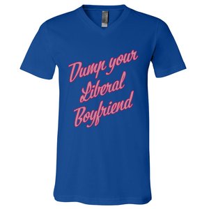 Dump Your Liberal Boyfriend V-Neck T-Shirt