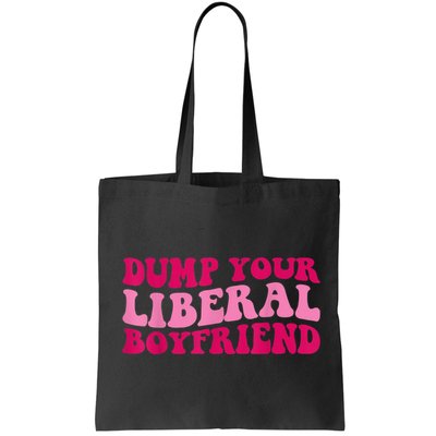Dump Your Liberal Boyfriend Funny Gift Bag