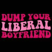 Dump Your Liberal Boyfriend Funny Gift Zip Tote Bag