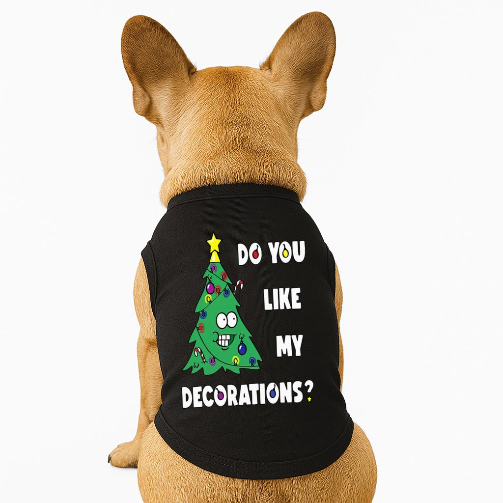 Do You Like My Decorations Christmas Doggie Tank