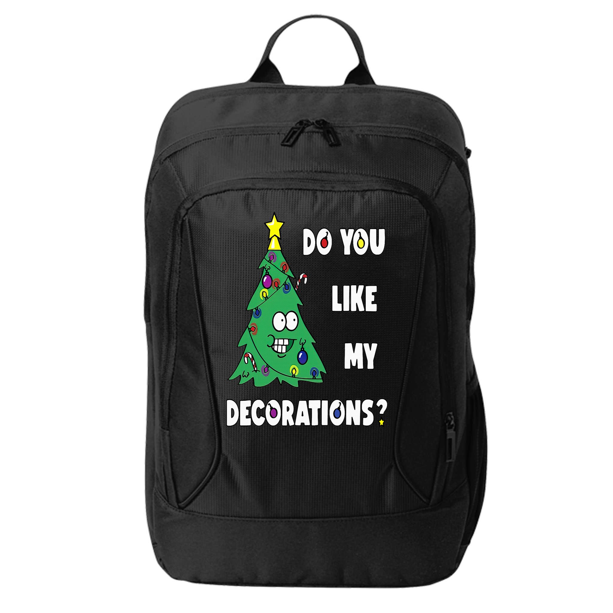 Do You Like My Decorations Christmas City Backpack