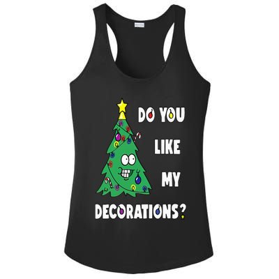 Do You Like My Decorations Christmas Ladies PosiCharge Competitor Racerback Tank