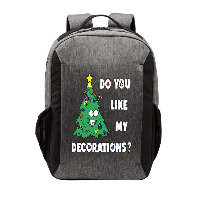 Do You Like My Decorations Christmas Vector Backpack
