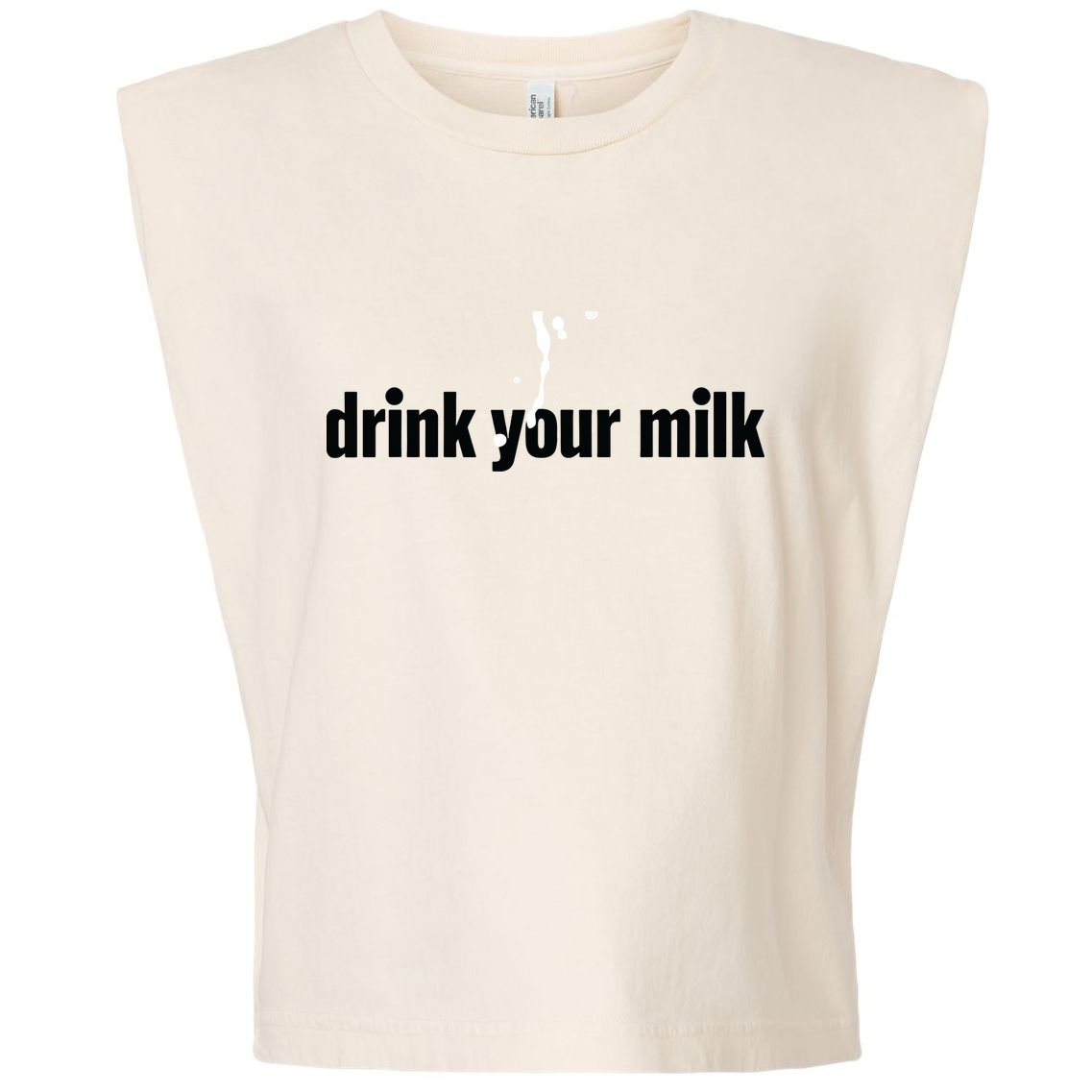 Drink Your Milk Garment-Dyed Women's Muscle Tee