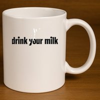 Drink Your Milk 11oz C Handle Ceramic Mug