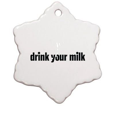 Drink Your Milk Ceramic Star Ornament