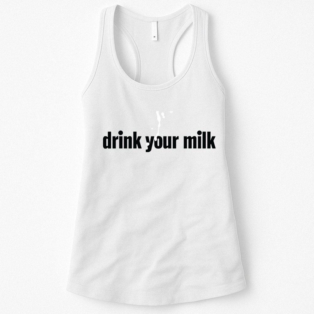 Drink Your Milk Womens Tank Top