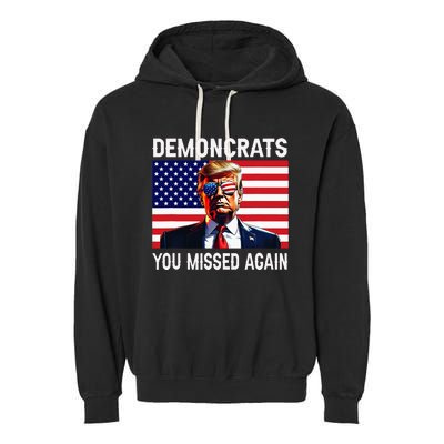 Demoncrats You Missed Again Garment-Dyed Fleece Hoodie