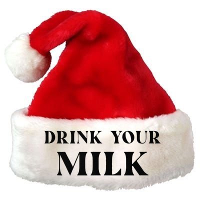 Drink Your Milk Premium Christmas Santa Hat