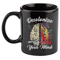 Decolonize Your Mind Indigenous People Native American 11oz C Handle Ceramic Mug