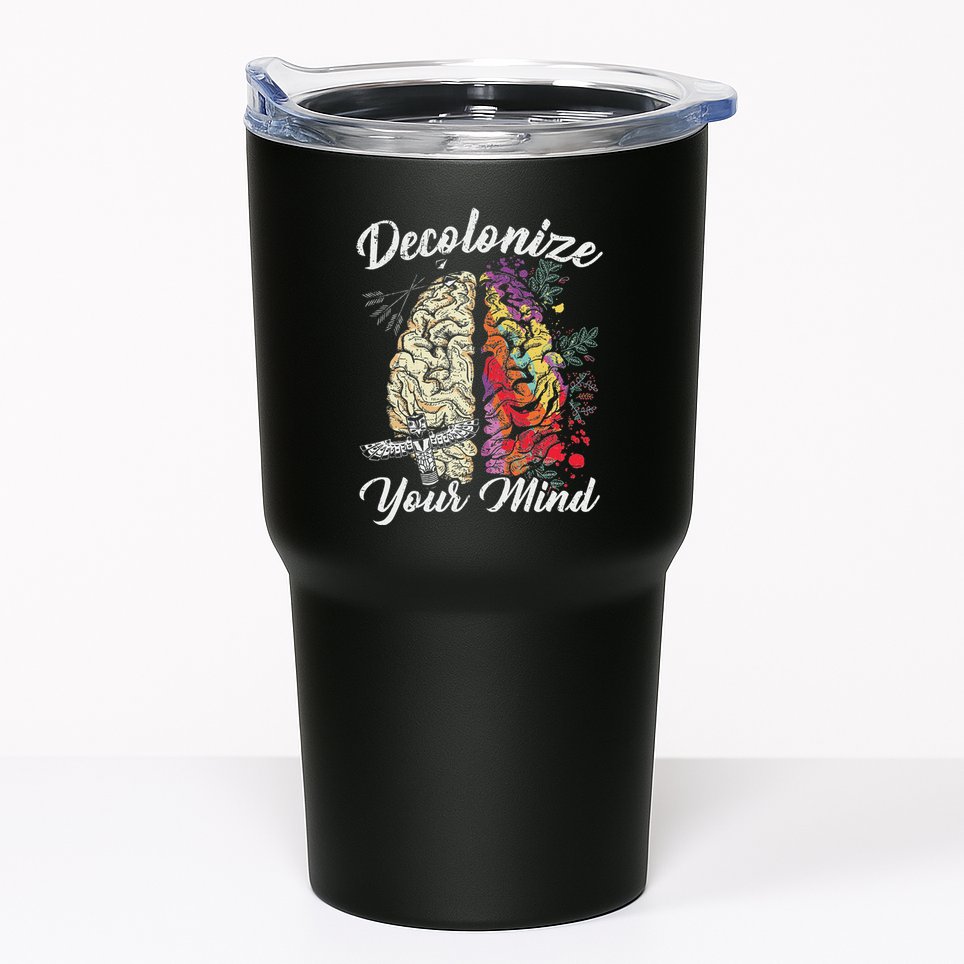 Decolonize Your Mind Indigenous People Native American Tumbler