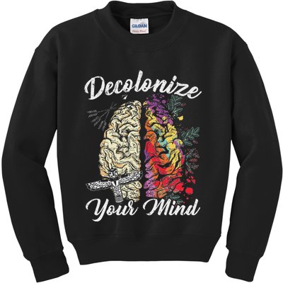 Decolonize Your Mind Indigenous People Native American Kids Sweatshirt