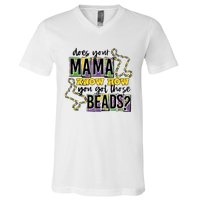 Does Your Mama KnowS How You Got Those Beads V-Neck T-Shirt