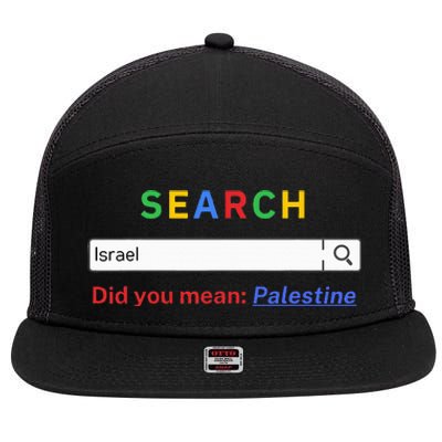 Did you mean Palestine  free Palestine  Gaza Peace  7 Panel Mesh Trucker Snapback Hat