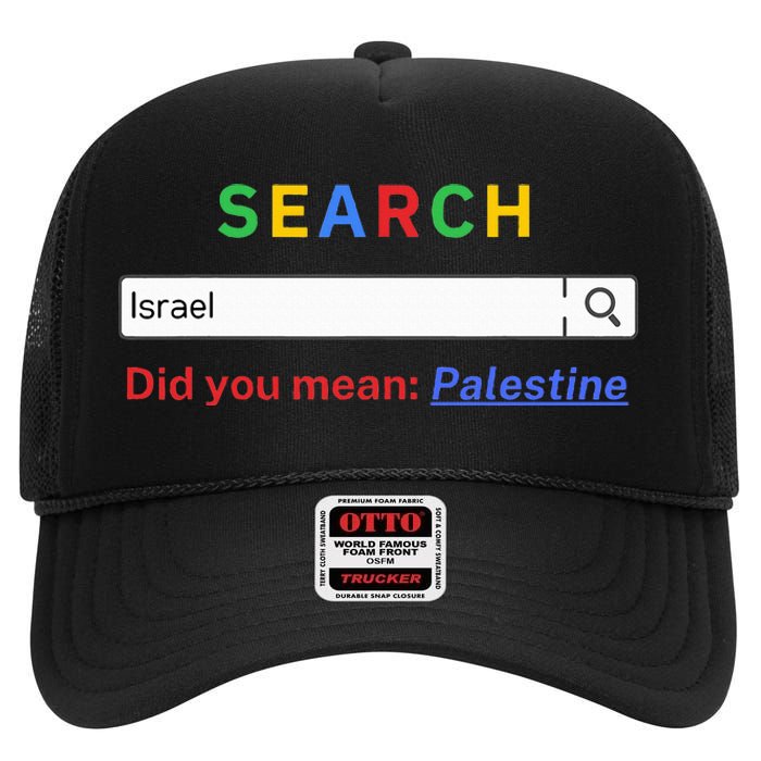 Did you mean Palestine  free Palestine  Gaza Peace  High Crown Mesh Back Trucker Hat