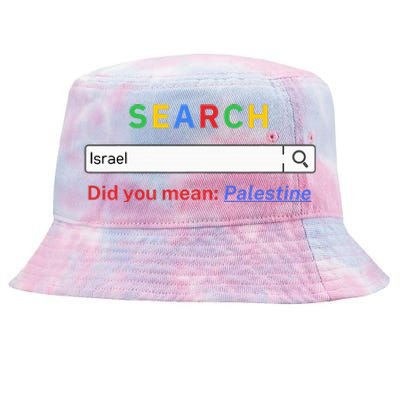 Did you mean Palestine  free Palestine  Gaza Peace  Tie-Dyed Bucket Hat