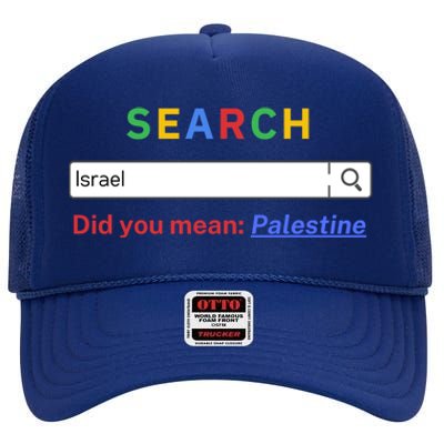 Did You Mean Palestine Gift Free Palestine Gift Gazagift Palestine Gift High Crown Mesh Back Trucker Hat