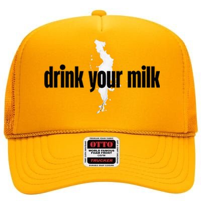 Drink Your Milk High Crown Mesh Back Trucker Hat