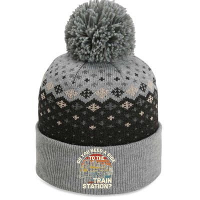 Do You Need A Ride To The Train Station Retro Vintage Train Gift The Baniff Cuffed Pom Beanie