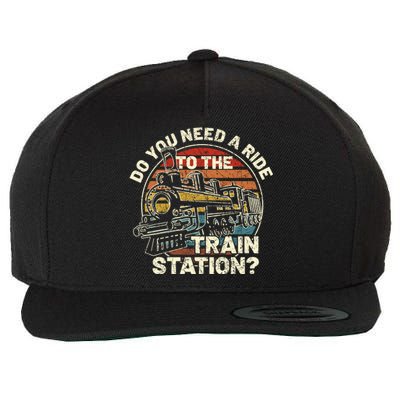 Do You Need A Ride To The Train Station Retro Vintage Train Gift Wool Snapback Cap