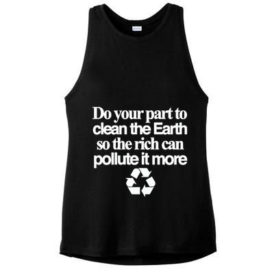 Do Your Part To Clean The Earth So The Rich Can Pollute It More Ladies PosiCharge Tri-Blend Wicking Tank