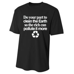 Do Your Part To Clean The Earth So The Rich Can Pollute It More Performance Sprint T-Shirt