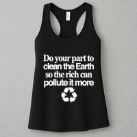 Do Your Part To Clean The Earth So The Rich Can Pollute It More Womens Tank Top