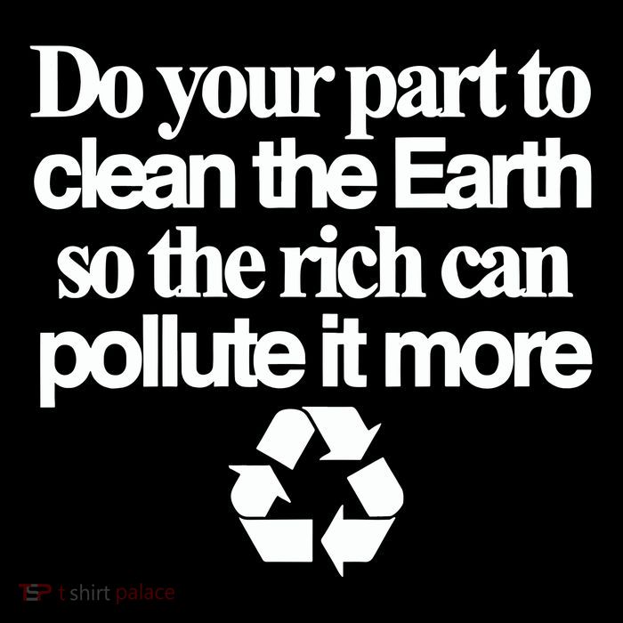 Do Your Part To Clean The Earth So The Rich Can Pollute It More Baby Bodysuit