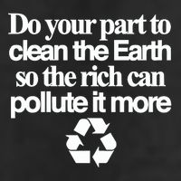 Do Your Part To Clean The Earth So The Rich Can Pollute It More Trucker Hat
