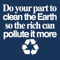 Do Your Part To Clean The Earth So The Rich Can Pollute It More Infant Baby Jersey Bodysuit