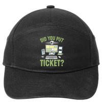 Did You Put In A Ticket Computer Support Work Funny Gift 7-Panel Snapback Hat