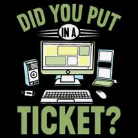Did You Put In A Ticket Computer Support Work Funny Gift Wool Snapback Cap